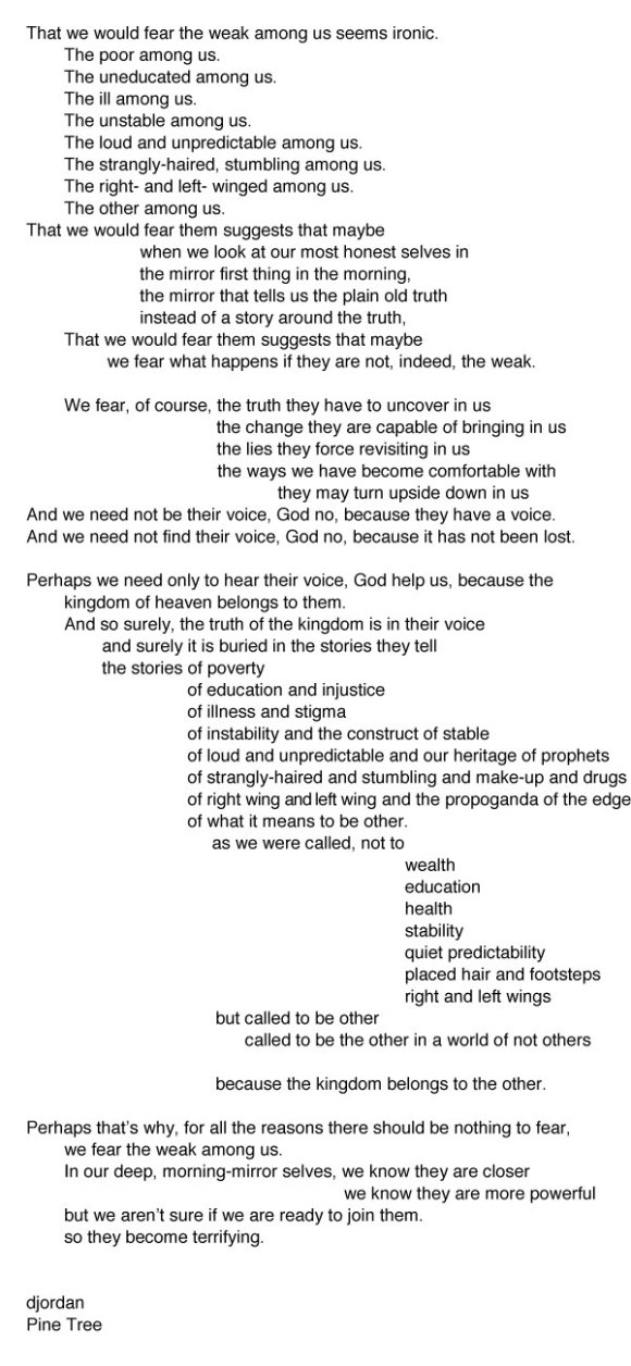 the weak, ill, addicted, crazy, poor, uneducated among us