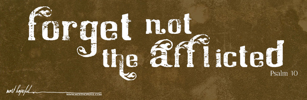 psalm-10-forget-not-the-afflicted